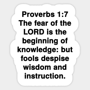 Proverbs 1:7  King James Version (KJV) Bible Verse Typography Sticker